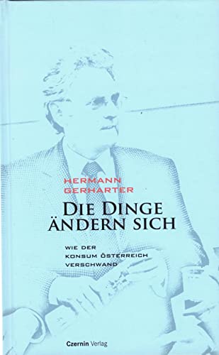 Die Dinge ändern sich: Wie der Konsum Österreich verschwand