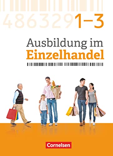 Ausbildung im Einzelhandel - Ausgabe 2017 - Zu allen Ausgaben - Gesamtband Einzelhandelskaufleute: Fachkunde mit Webcode