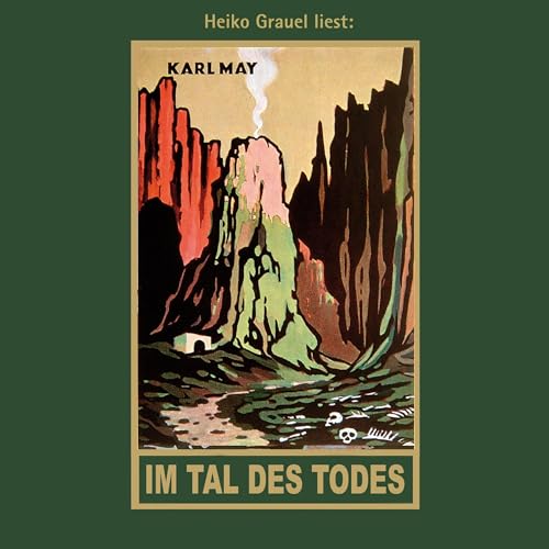 Im Tal des Todes: Karl Mays Gesammelte Werke 62