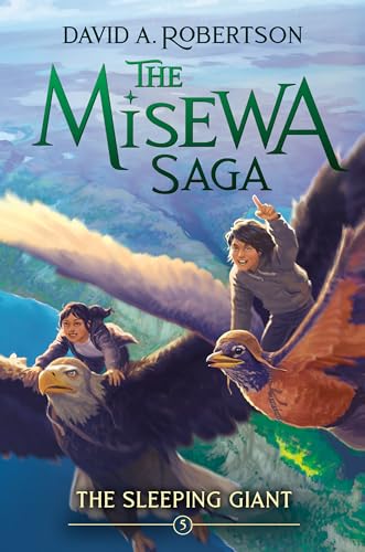 The Sleeping Giant: The Misewa Saga, Book Five