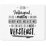 JUNIWORDS Mauspad Mousepad, Ich Bin Zollagent, ich löse Probleme, von denen du nicht weißt, dass du Sie hast, auf eine Weise, die du nicht verstehst (5001668)