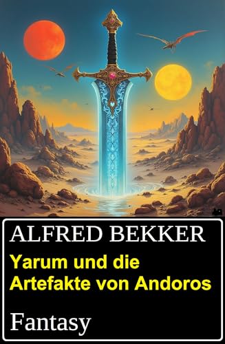 Yarum und die Artefakte von Andoros: Fantasy