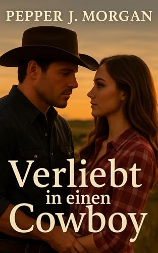 Verliebt in einen Cowboy