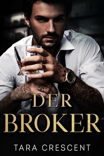 Der Broker: Ein Mafialiebesroman (die Mafia von Venedig)