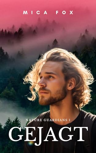 Gejagt - Nature Guardians: (Gay Romantic Suspense)