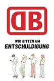 Wir Bitten Um Entschuldigung. Das inoffizielle Reisetagebuch für Bahnreisende. Ideales Geschenk für Bahnfahrer