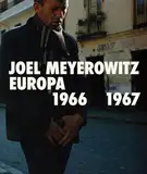 Joel Meyerowitz: Europa 1966-1967 (Libros de autor.)