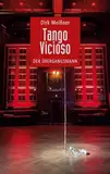 Tango Vicioso: Der Übergangsmann