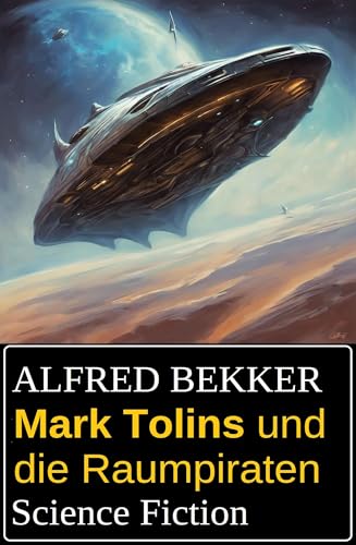 Mark Tolins und die Raumpiraten: Science Fiction