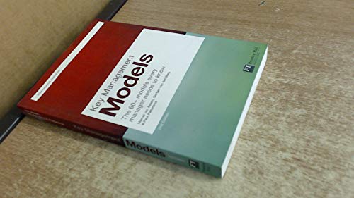 Key Management Models: The 60+ Models Every Manager Needs to Know (Financial Times)