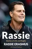 Rassie: The Inspirational Autobiography from South Africa's Double World-Cup Winning Coach (English Edition)