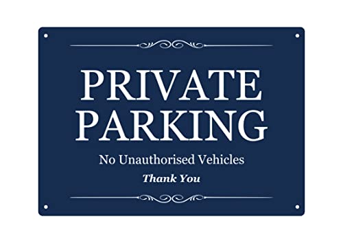 Schild mit Aufschrift "Private Parking - No Unauthorised Vehicles", für den Außenbereich geeignet, A4-Format, Blau