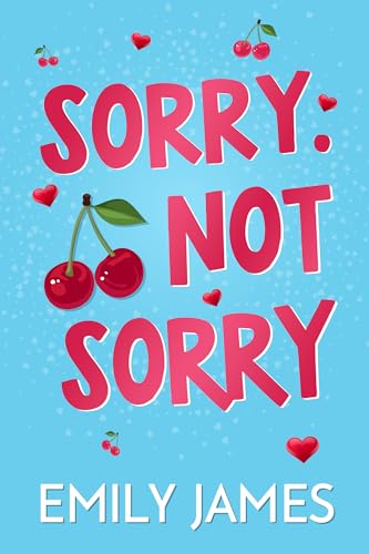 Sorry. Not Sorry: Eine leidenschaftliche Romanze mit einem Milliardär als alleinerziehendem Vater (Blingwood Billionaires - German Edition 1)