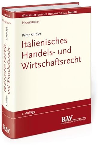 Italienisches Handels- und Wirtschaftsrecht: Handbuch (Wirtschaftsrecht international)