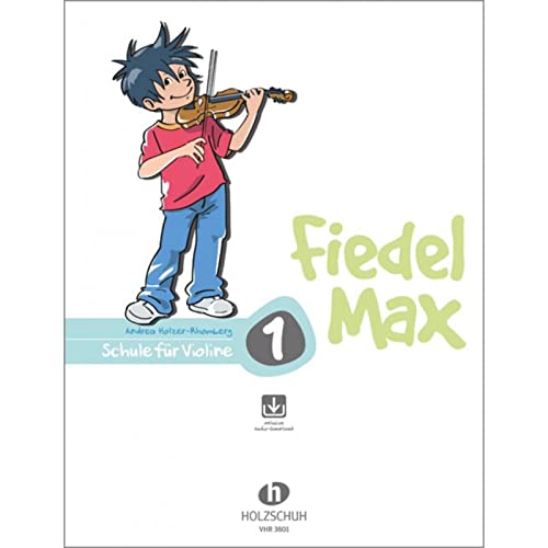 Fiedel Max - Schule für Violine, Band 1 inklusive Audio-Download