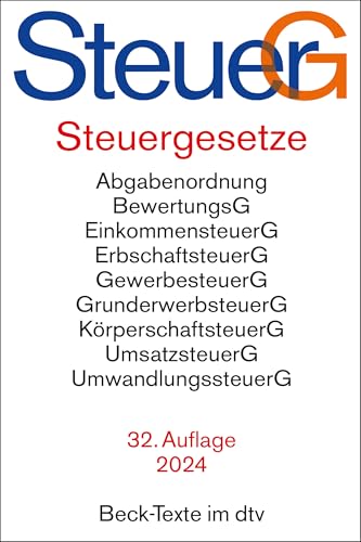 Steuergesetze: Abgabenordnung, Bewertungsgesetz, Einkommensteuer einschließlich Nebenbestimmungen sowie Einkommensteuer-Tabellen, Erbschaftsteuer, ... Umwandlungssteuer u.a. (Beck-Texte im dtv)