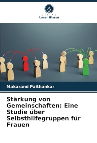 Stärkung von Gemeinschaften: Eine Studie über Selbsthilfegruppen für Frauen: DE