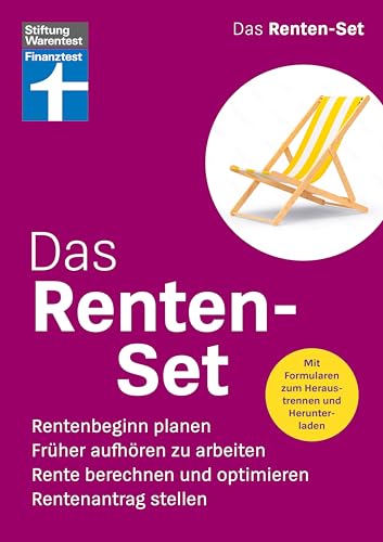 Das Renten-Set: Rentenbeginn planen, Früher aufhören zu arbeiten, Rente berechnen und optimieren, Rentenantrag stellen | Mit Formularen zum Heraustrennen und Herunterladen