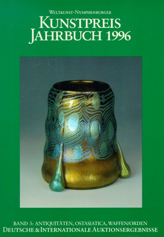 Kunstpreis-Jahrbuch 1996. Deutsche und internationale Auktionsergebnisse: Auktionspreise im Kunstpreis Jahrbuch, Bd.51/3, 1996