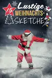 15 Lustige Weihnachtssketche: Einzigartige und humorvolle Sketche zu Weihnachten