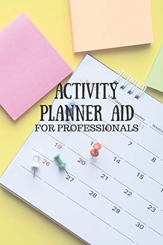 Activity Planner Aid For Professionals: A event planning and professional contact book for activity directors, coordinators and event planners