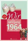 Wir vom Jahrgang 1964 - Kindheit und Jugend (Jahrgangsbände): Geschenkbuch zum 60. Geburtstag - Jahrgangsbuch mit Geschichten, Fotos und Erinnerungen ... Alltag (Geschenkbuch zum runden Geburtstag)