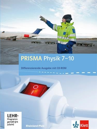 PRISMA Physik 7-10. Differenzierende Ausgabe Rheinland-Pfalz: Schulbuch mit CD-ROM Klasse 7-10 (PRISMA Physik. Differenzierende Ausgabe)