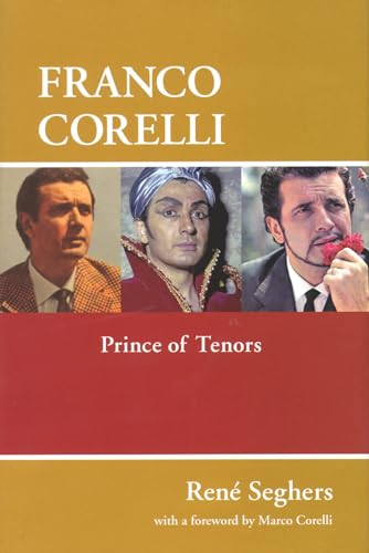 Franco Corelli: Prince of Tenors (Amadeus)