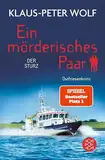 Ein mörderisches Paar - Der Sturz: Ostfriesenkrimi | Eine wilde Jagd auf einen charismatischen Mörder