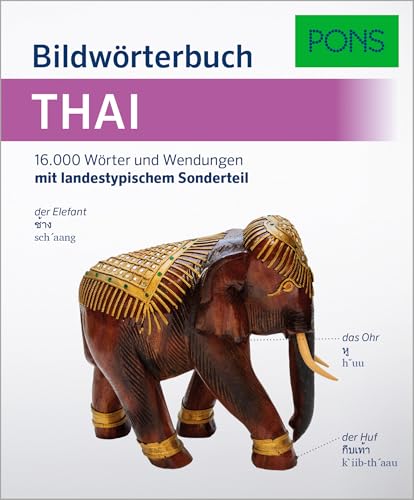 PONS Bildwörterbuch Thai: 16.000 Wörter und Wendungen mit landestypischem Sonderteil