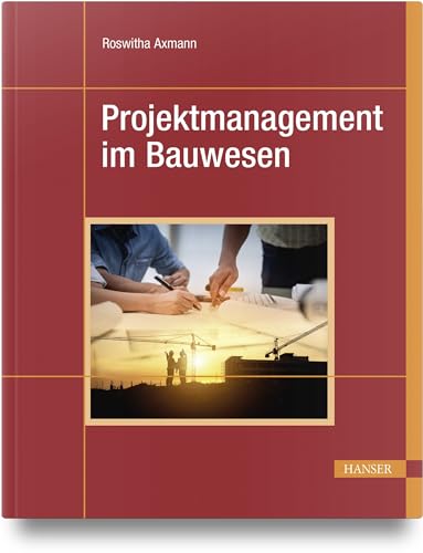 Projektmanagement im Bauwesen