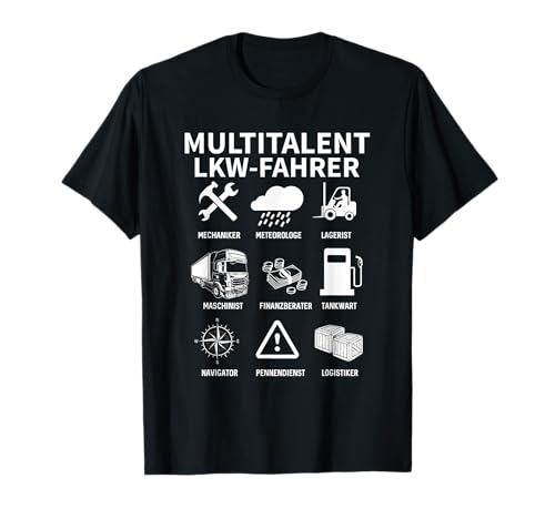 Multitalent LKW-Fahrer Fernfahrer LKW Fahrer Geschenk T-Shirt