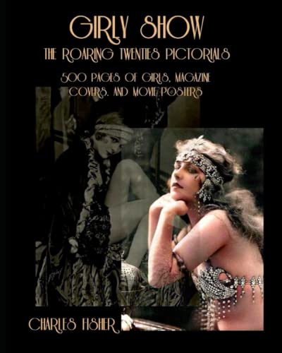 Girly Show The Pictorials The Roaring Twenties