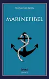 Marinefibel. Ein Handbuch für die Seefahrt