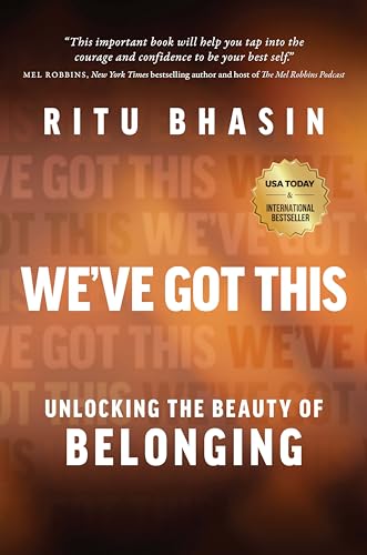 We've Got This: Unlocking the Beauty of Belonging