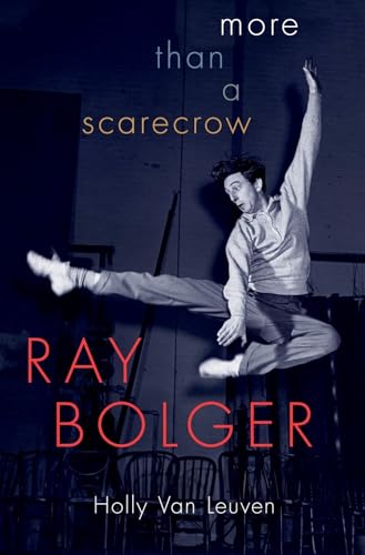 Ray Bolger: More than a Scarecrow