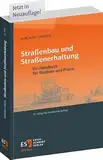 Straßenbau und Straßenerhaltung: Ein Handbuch für Studium und Praxis