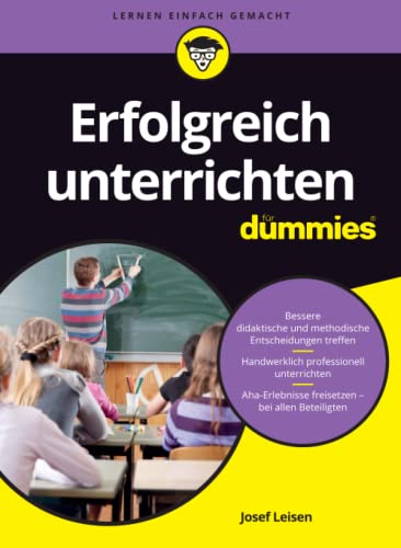 Erfolgreich unterrichten fur Dummies (...für Dummies)