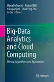 Big-Data Analytics and Cloud Computing: Theory, Algorithms and Applications