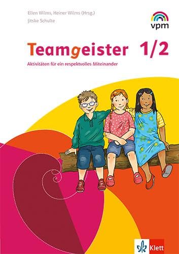 Teamgeister 1/2. Aktivitäten für ein respektvolles Miteinander: Heft Klasse 1/2