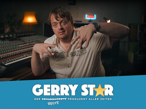 GERRY STAR - Der schlechteste Produzent aller Zeiten
