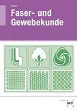 Faser- und Gewebekunde: Lehrbuch