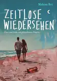 Zeitlose Wiedersehen: Über eine Liebe mit gebrochenen Flügeln