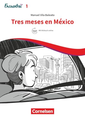 Encuentros - Método de Español - Spanisch als 3. Fremdsprache - Ausgabe 2018 - Band 1: Tres meses en México - Lektüre - Ersetzt eine Unidad