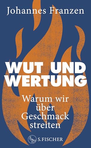 Wut und Wertung: Warum wir über Geschmack streiten