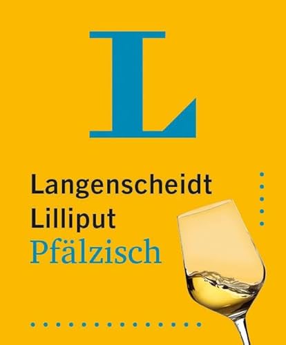 Langenscheidt Lilliput Wörterbuch Pfälzisch: Pfälzisch-Hochdeutsch / Hochdeutsch-Pfälzisch – Pfalz-Geschenk im Miniformat