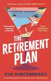 The Retirement Plan: The most entertaining and deliciously dark debut of 2025 (English Edition)