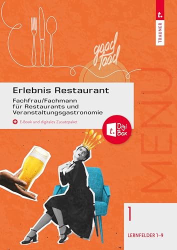 Erlebnis Restaurant 1 Fachfrau/Fachmann für Restaurants und Veranstaltungsgastronomie