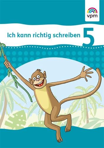 Ich kann richtig schreiben 5: Arbeitsheft Klasse 5