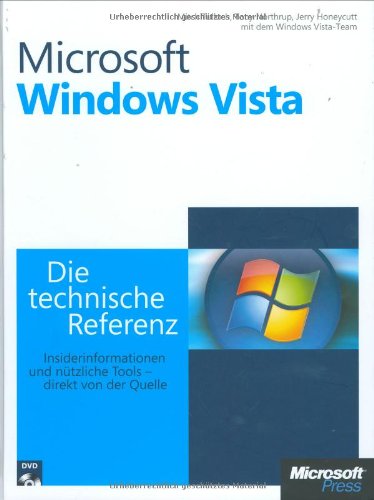 Microsoft Windows Vista - Die technische Referenz: Insiderinformationen und Tools - direkt von der Quelle